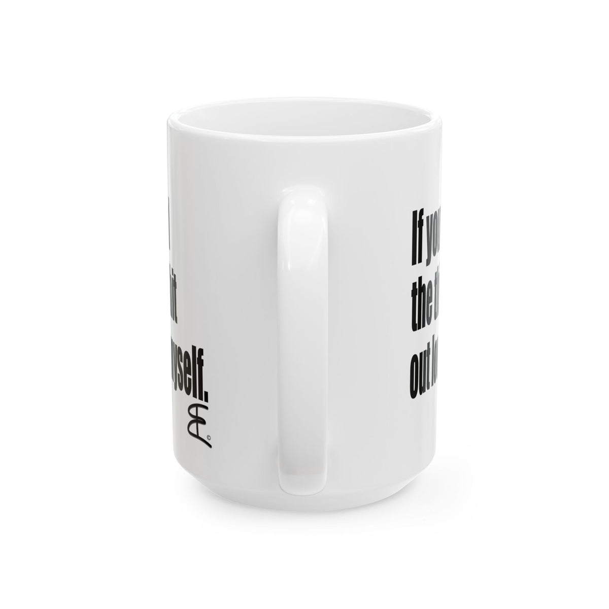 A white ceramic coffee mug with black printed text on the side, shown against a plain white background.