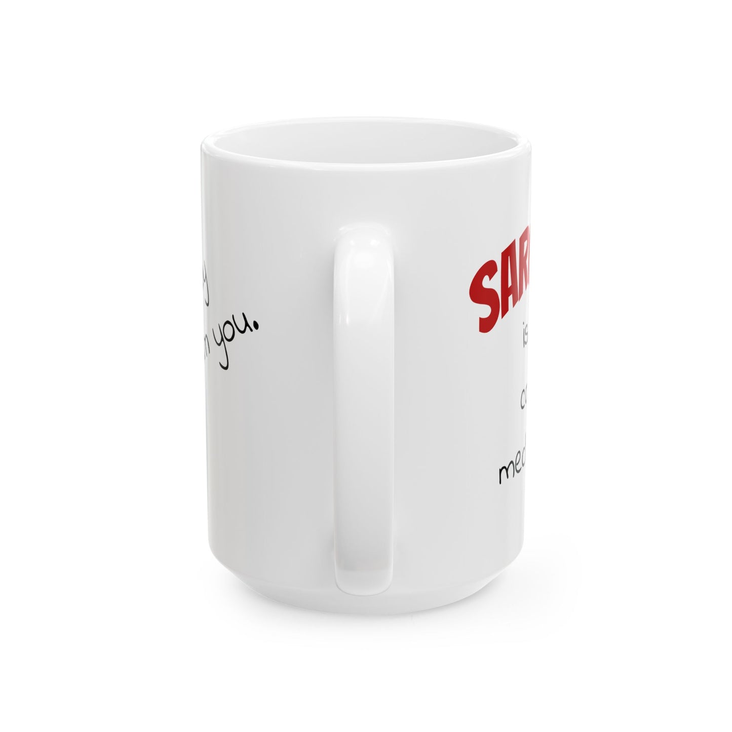 Sarcasm Is My Coping Mechanism Mug