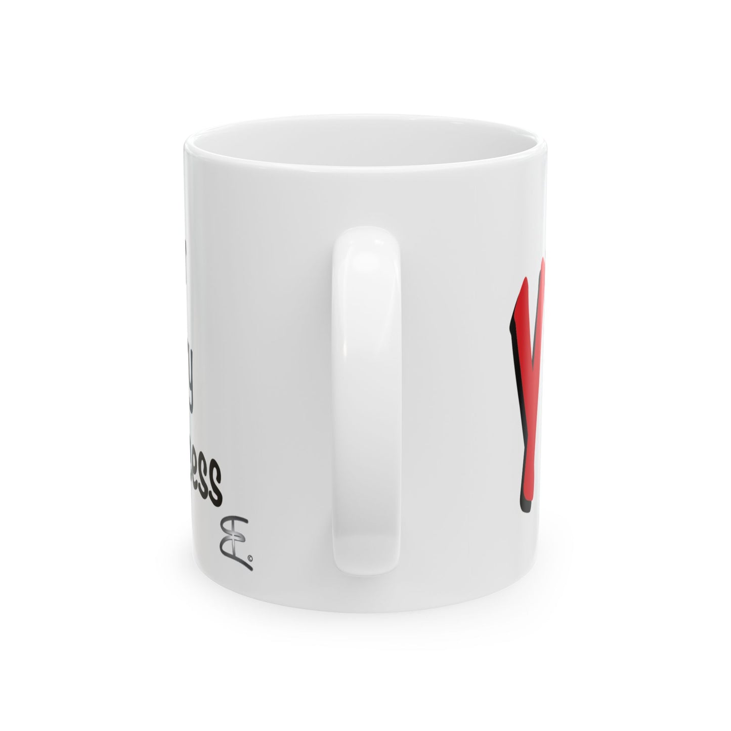 White ceramic mug, back view featuring the phrase "Yes, You're Every Success" in bold lettering.