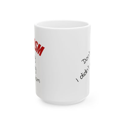 Sarcasm Is My Coping Mechanism Mug