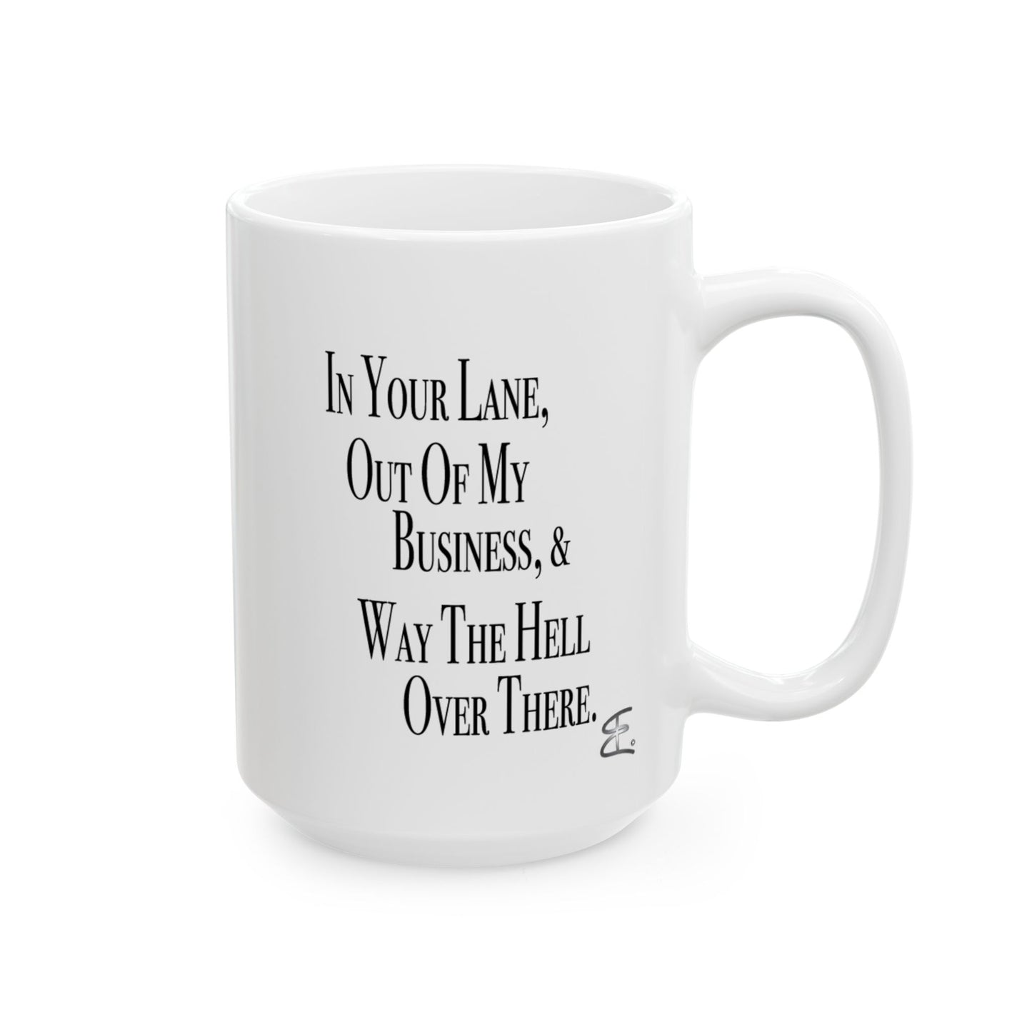 Funny attitude mug "Stay In Your Lane" in home office setting, relatable gift for friends students and boundary lovers

