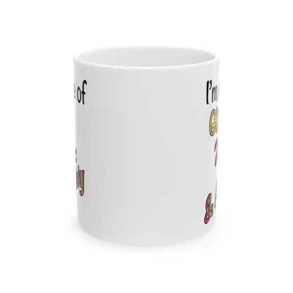 I'm made of Glitter, Wine & Anxiety - Ceramic Mug (11oz, 15oz)