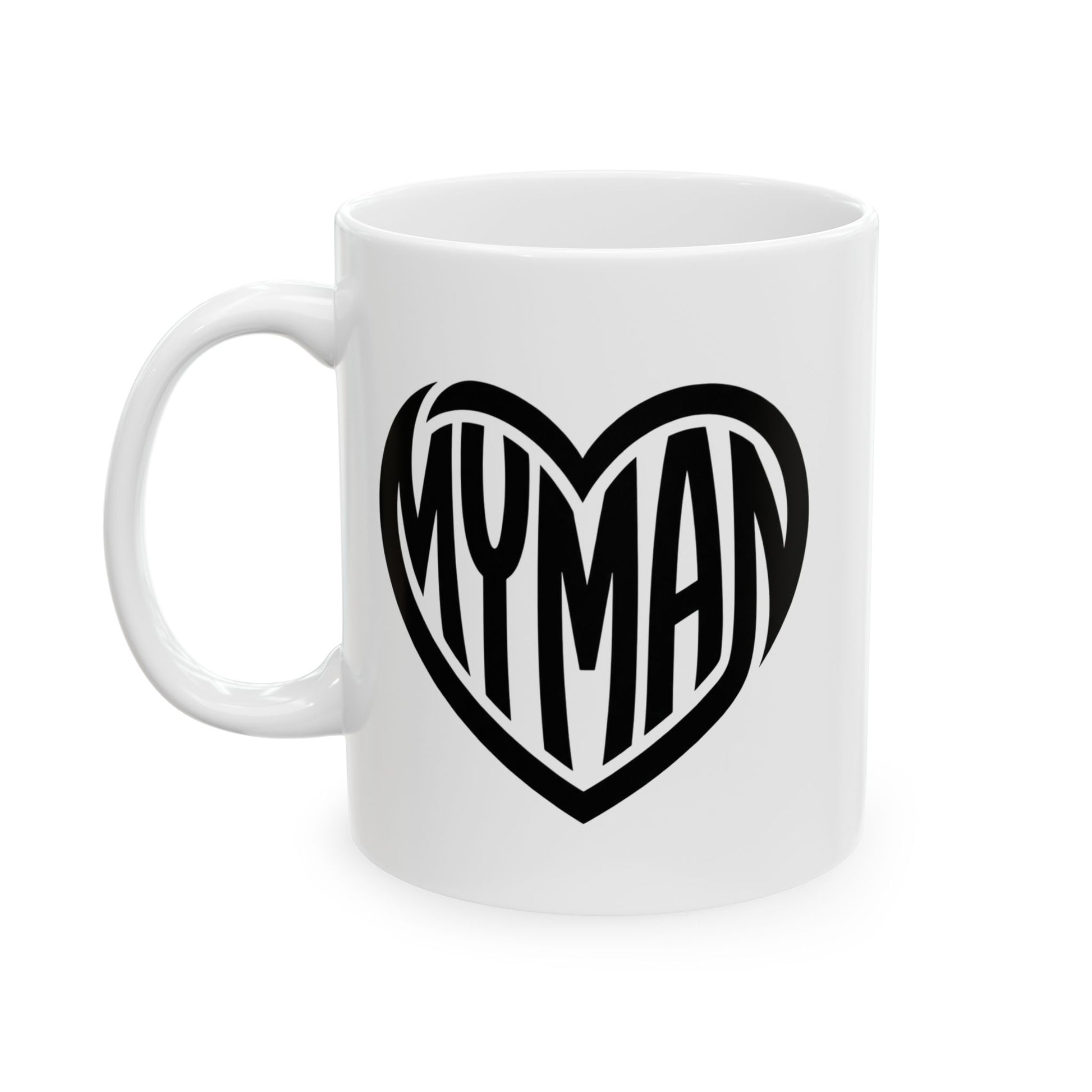 White mug with "My Man" in black text inside a heart, front view on white background. A heartfelt gift for your man.