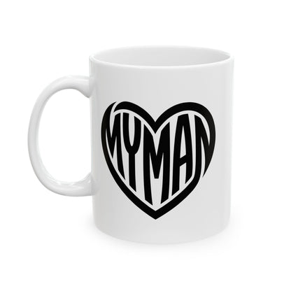 White mug with "My Man" in black text inside a heart, front view on white background. A heartfelt gift for your man.
