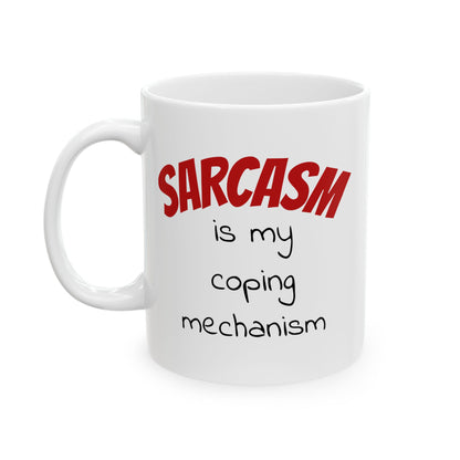 Sarcasm Is My Coping Mechanism Mug