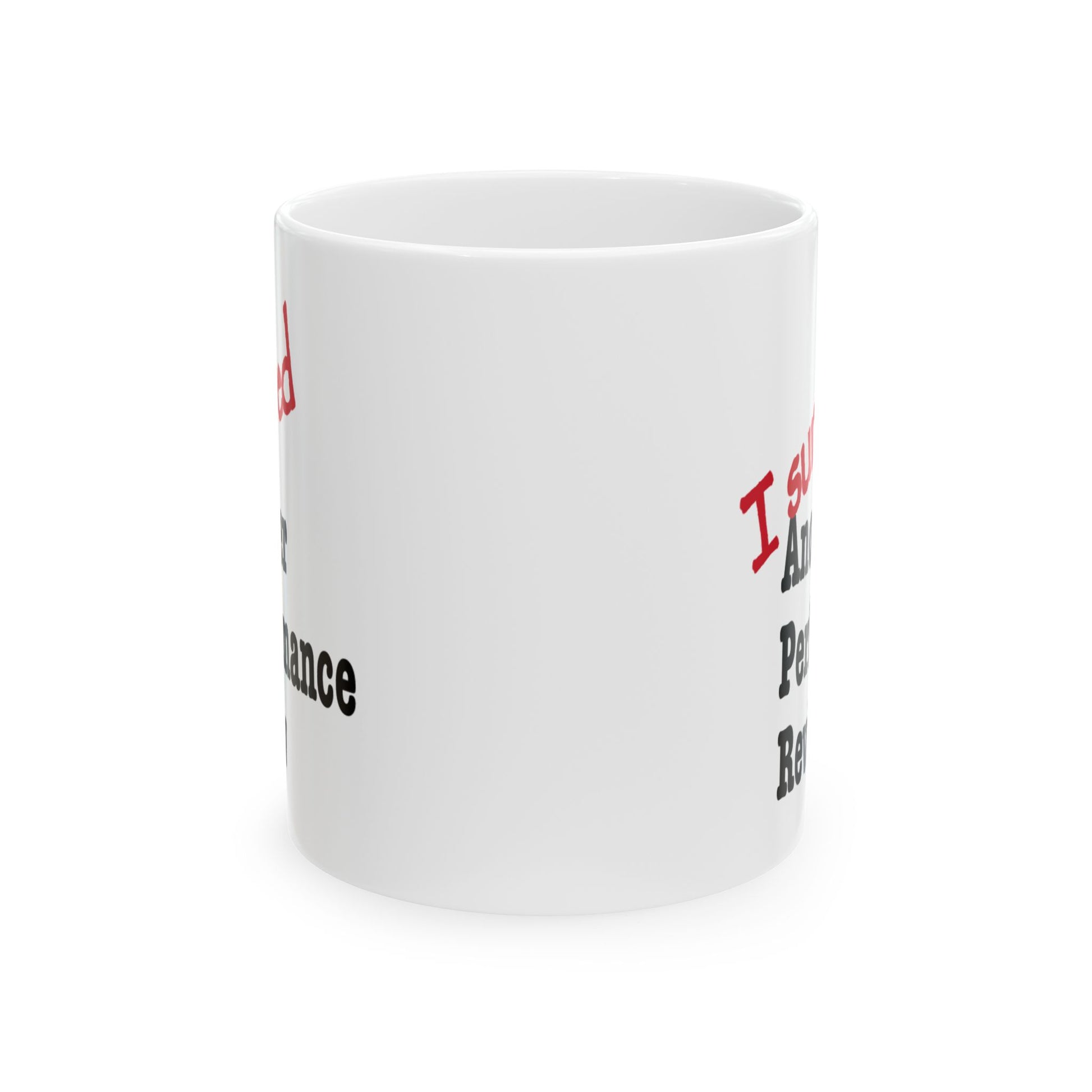 Side profile of 10oz white ceramic performance review survivor mug showing full humorous text design

