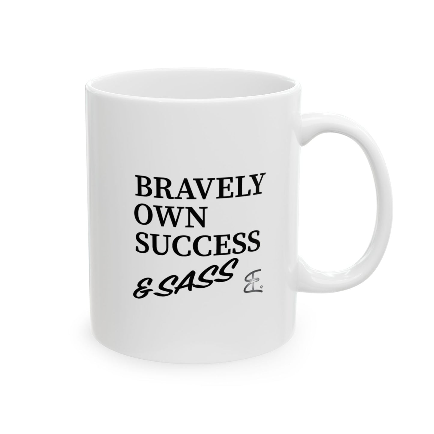 A white ceramic BOSS mug with black printed text reading 'BRAVELY OWN SUCCESS & SASS' on a clean white background.