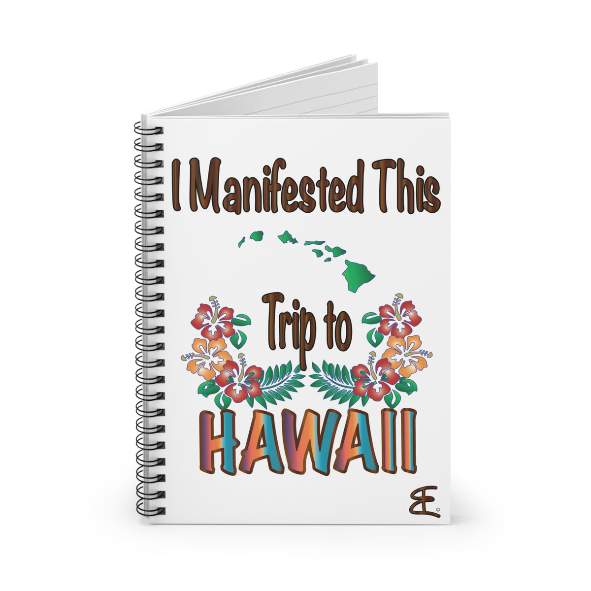 A white spiral-bound notebook with a colorful graphic on the cover that reads 'I Manifested This Trip to HAWAII' with floral illustrations and green Hawaii state silhouettes, shown on a clean white background.
