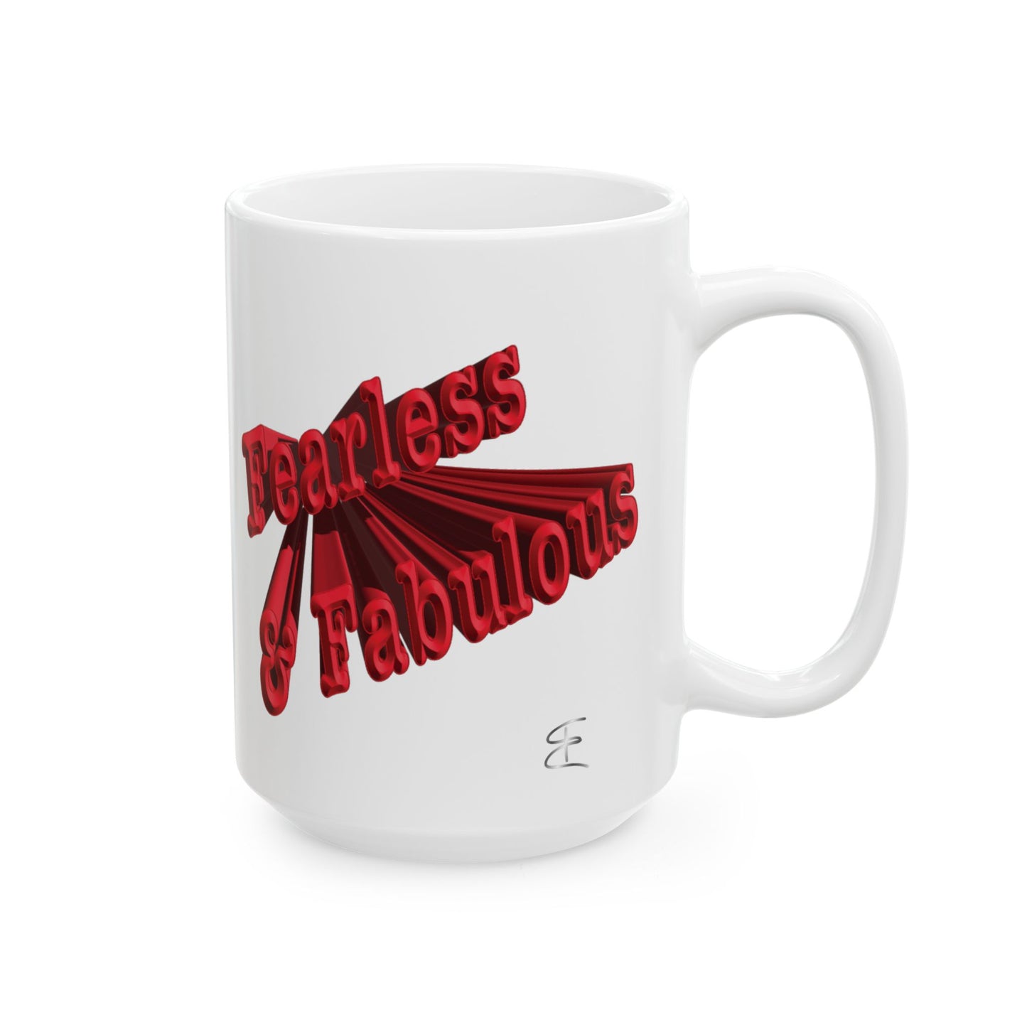 15oz white mug with red text 'Fearless & Fabulous' on a white background