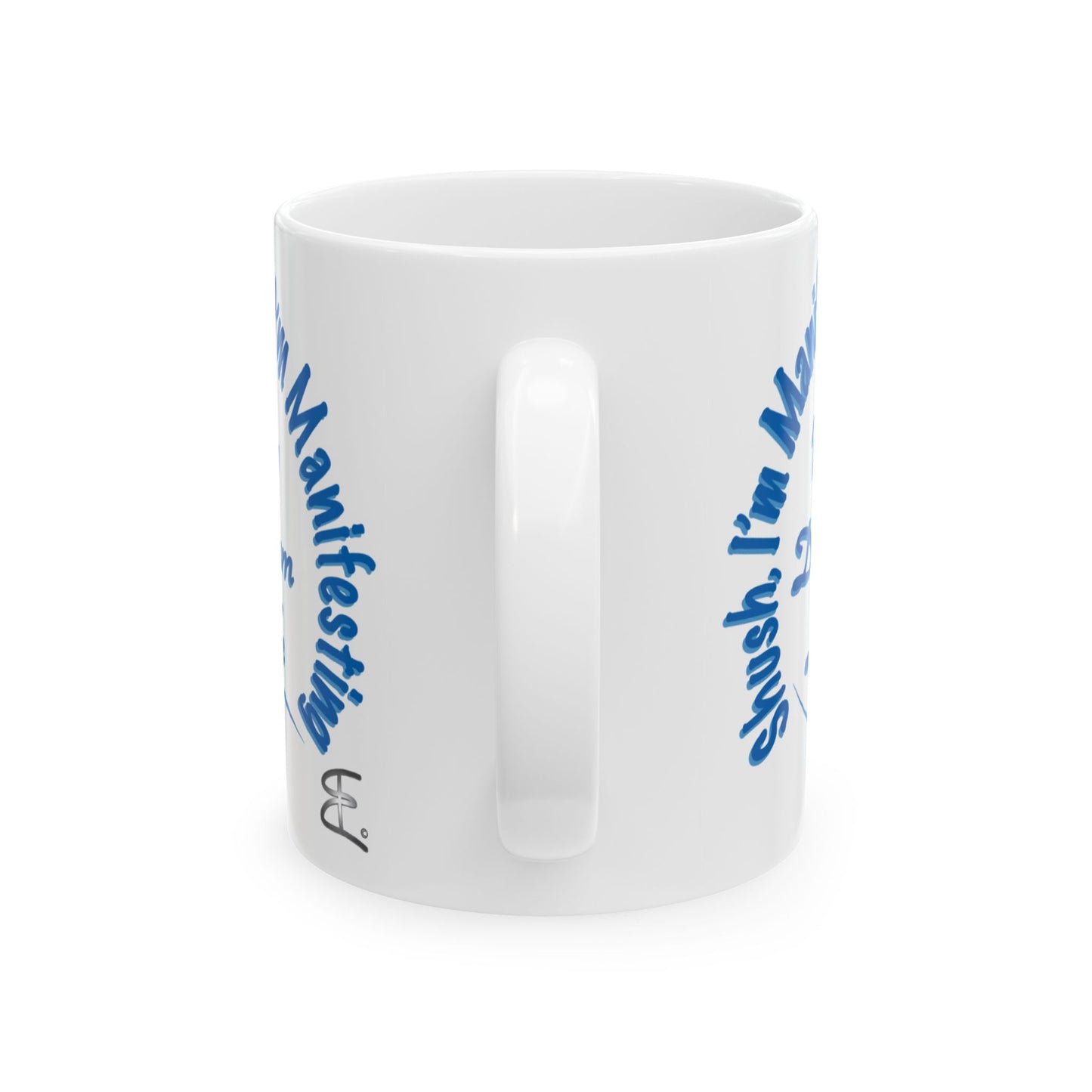 A white ceramic mug with blue text  printed on the side, Back or handle view, shown against a plain white background.