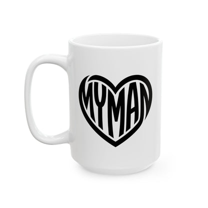 15oz white mug with "My Man" in black text inside a heart, front view handle on left on white background.