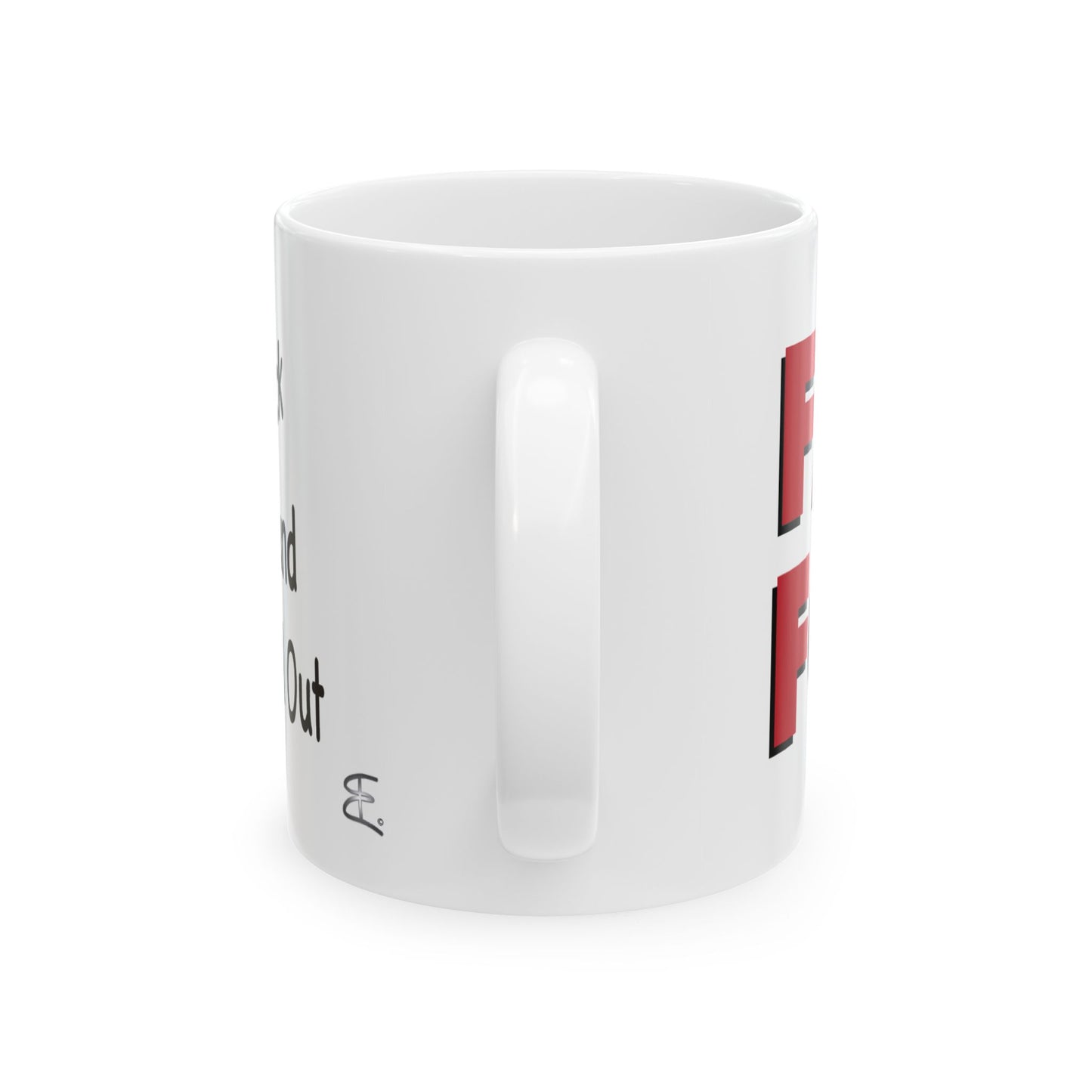 Handle view of 10 oz glossy white FAFO mug, durable dishwasher-safe statement drinkware