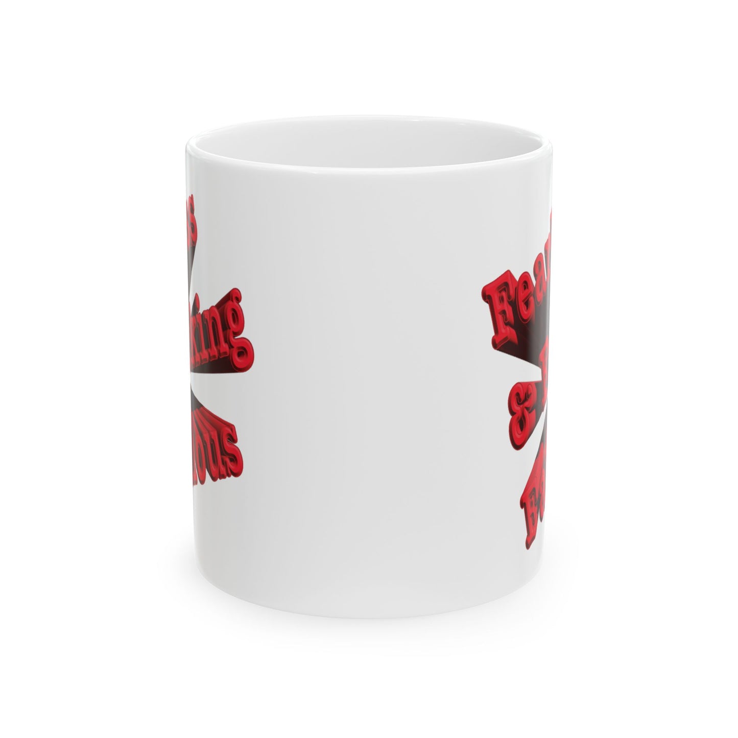 Sarcastic mug that says 'Fearless and Fucking Fabulous'