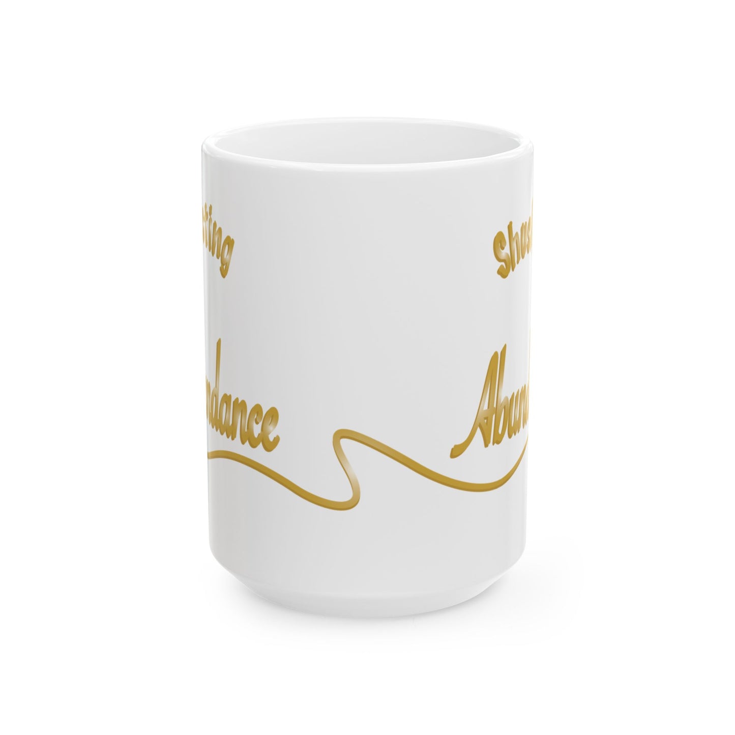 A white ceramic mug with gold cursive text wrapping around the side, shown on a clean white background.