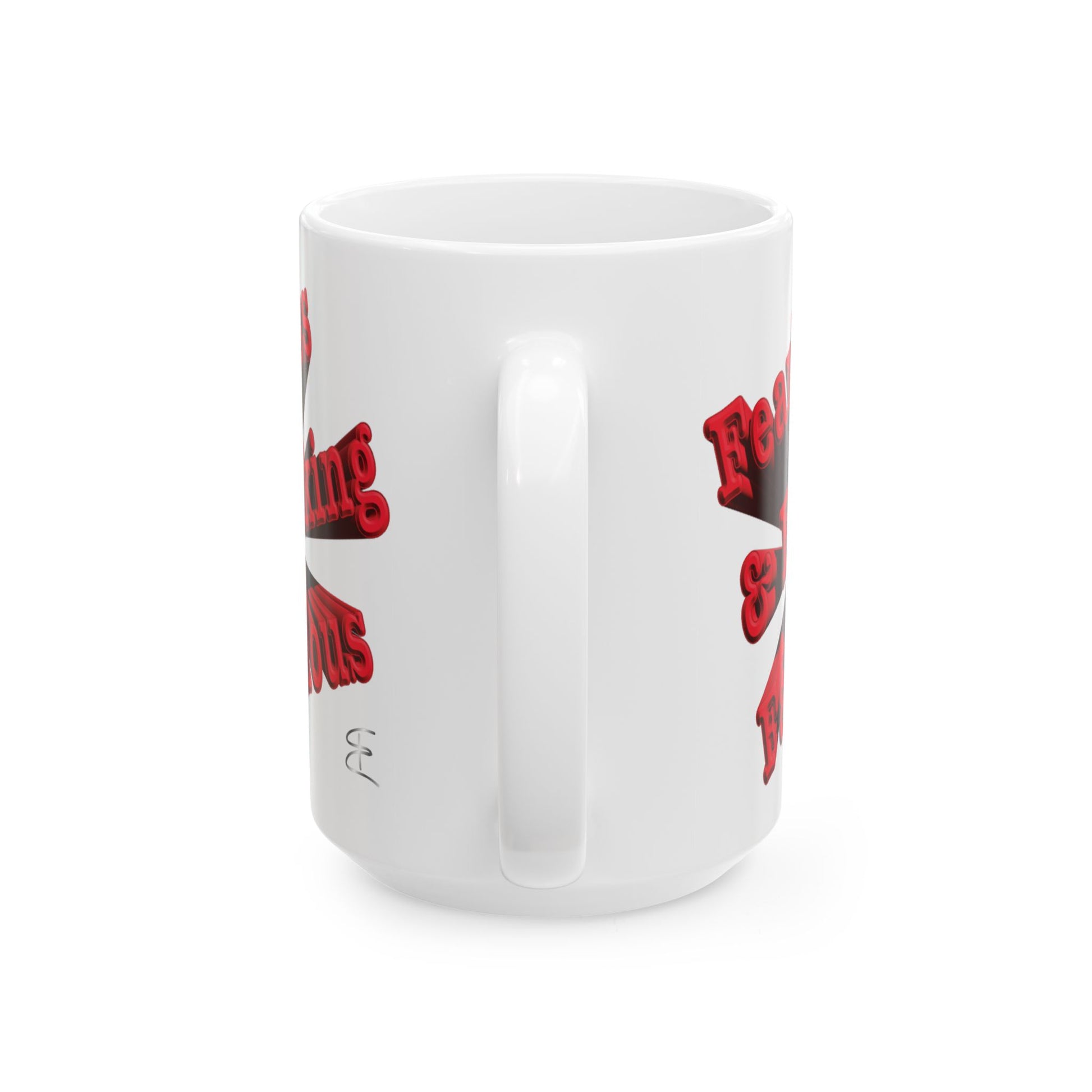 Sarcastic mug that says 'Fearless and Fucking Fabulous'