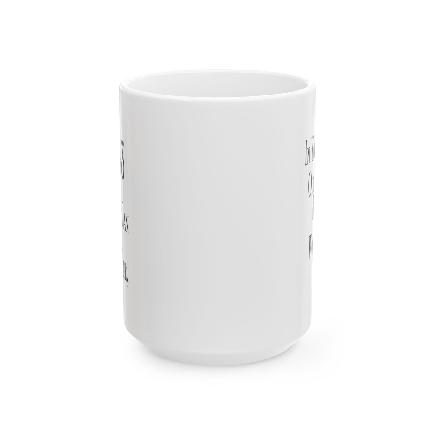 Side view of 15oz white ceramic Stay In Your Lane mug featuring bold no-nonsense text design

