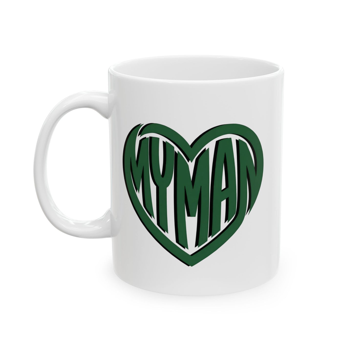 White mug with "My Man" in green text inside a heart, front view on white background. A heartfelt gift for your man.