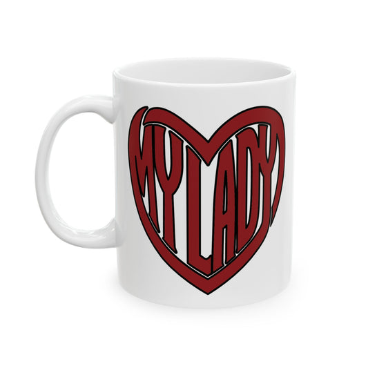 A white ceramic mug featuring a red heart graphic with the text 'MY LADY' in stylized lettering, set against a plain white background.