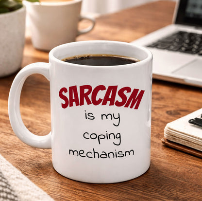 Sarcasm Is My Coping Mechanism Mug